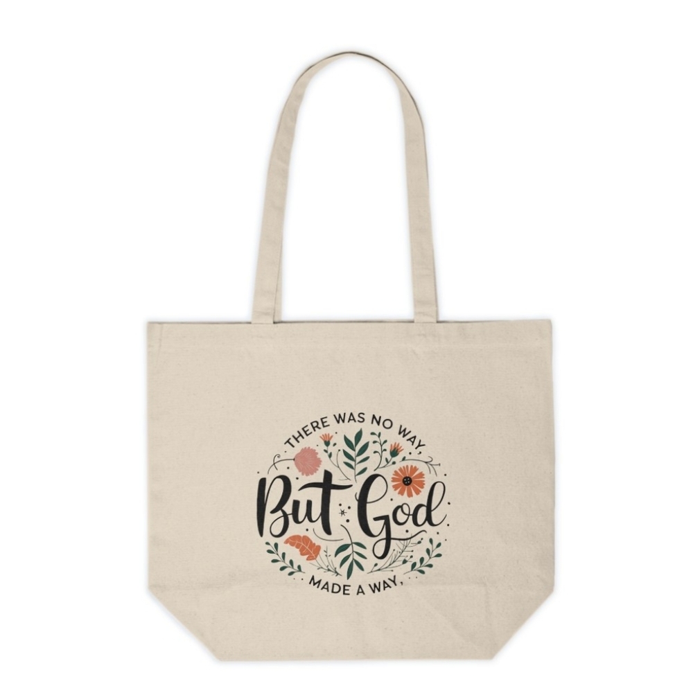 There Was No Way But God Made A Way Custom Canvas Tote Bag